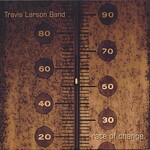 Travis Larson Band, Rate Of Change