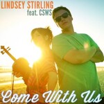 Lindsey Stirling, Come With Us