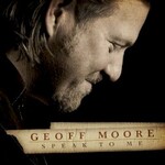 Geoff Moore, Speak To Me mp3