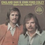 England Dan & John Ford Coley, Nights Are Forever
