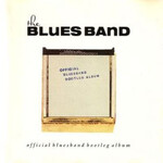 The Blues Band, Official Blues Band Bootleg Album
