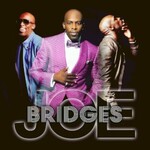 Joe, Bridges