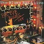 The Blues Band, The Blues Band Live: Bye Bye Blues