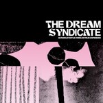 The Dream Syndicate, Ultraviolet Battle Hymns and True Confessions