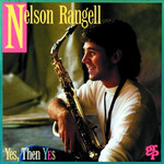 Nelson Rangell, Yes, Then Yes mp3