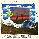 Calm, By Your Side (Mellow Mellow Acid Versions & Remixes)