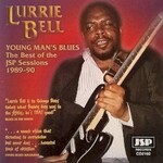 Lurrie Bell, Young Man's Blues: The Best Of The JSP Sessions 1989-90