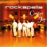 Rockapella, Comfort and Joy