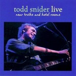 Todd Snider, Live: Near Truths and Hotel Rooms mp3