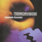 Terrorvision, Shaving Peaches mp3