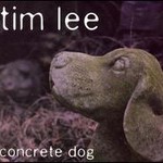 Tim Lee, Concrete Dog mp3