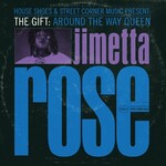 Jimetta Rose, The Gift: Around the Way Queen mp3