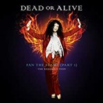 Dead or Alive, Fan the Flame (Pt. 2) (The Resurrection) mp3