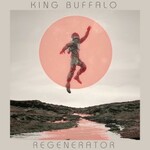 King Buffalo, Regenerator