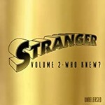 Stranger, Unreleased, Vol. 2 mp3