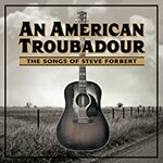 Various Artists, An American Troubadour: The Songs Of Steve Forbert