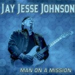 Jay Jesse Johnson, Man On A Mission