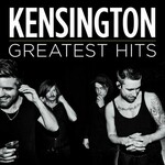 Kensington, Greatest Hits