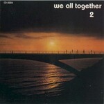 We All Together, We All Together 2 mp3