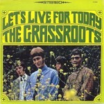 The Grass Roots, Let's Live for Today mp3