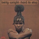 Betty Wright, Hard To Stop