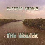 Butcher Brown, The Healer