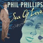 Phil Phillips, Sea Of Love