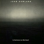 The Dowland Project, In Darkness Let Me Dwell mp3