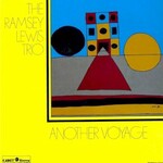 The Ramsey Lewis Trio, Another Voyage
