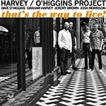 Graham Harvey & Dave O'Higgins, That's the Way to Live! (feat. Jeremy Brown & Josh Morrison) mp3