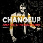 Joan Jett and the Blackhearts, Changeup