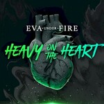 Eva Under Fire, Heavy on the Heart mp3