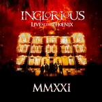 Inglorious, MMXXI Live At The Phoenix