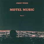 Jimmy Whoo, Motel Music Part. I mp3