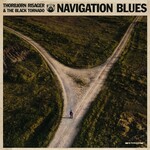 Thorbjorn Risager & the Black Tornado, Navigation Blues