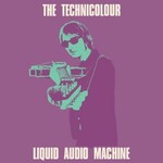Black Market Karma, The Technicolour Liquid Audio Machine