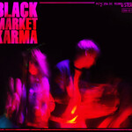 Black Market Karma, All That I've Made