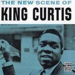 King Curtis, The New Scene of King Curtis
