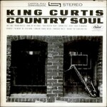 King Curtis, Country Soul