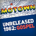 Various Artists, Motown Unreleased 1962: Gospel