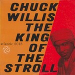 Chuck Willis, The King of the Stroll
