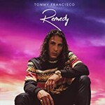 Tommy Francisco, Remedy