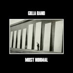 Gilla Band, Most Normal