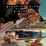 Sleeping With Sirens, Complete Collapse