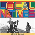 Local Natives, ICYMI: CSLMI mp3