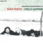 Man Sueto, Otello Happiness mp3