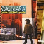 Gazzara, Grand Central Boogie