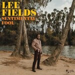 Lee Fields, Sentimental Fool mp3