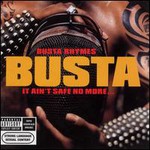 Busta Rhymes, It Ain't Safe No More mp3