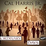 Cal Harris Jr., Ordinary Days mp3